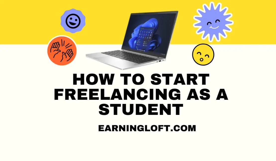 How to Start Freelancing as a Student