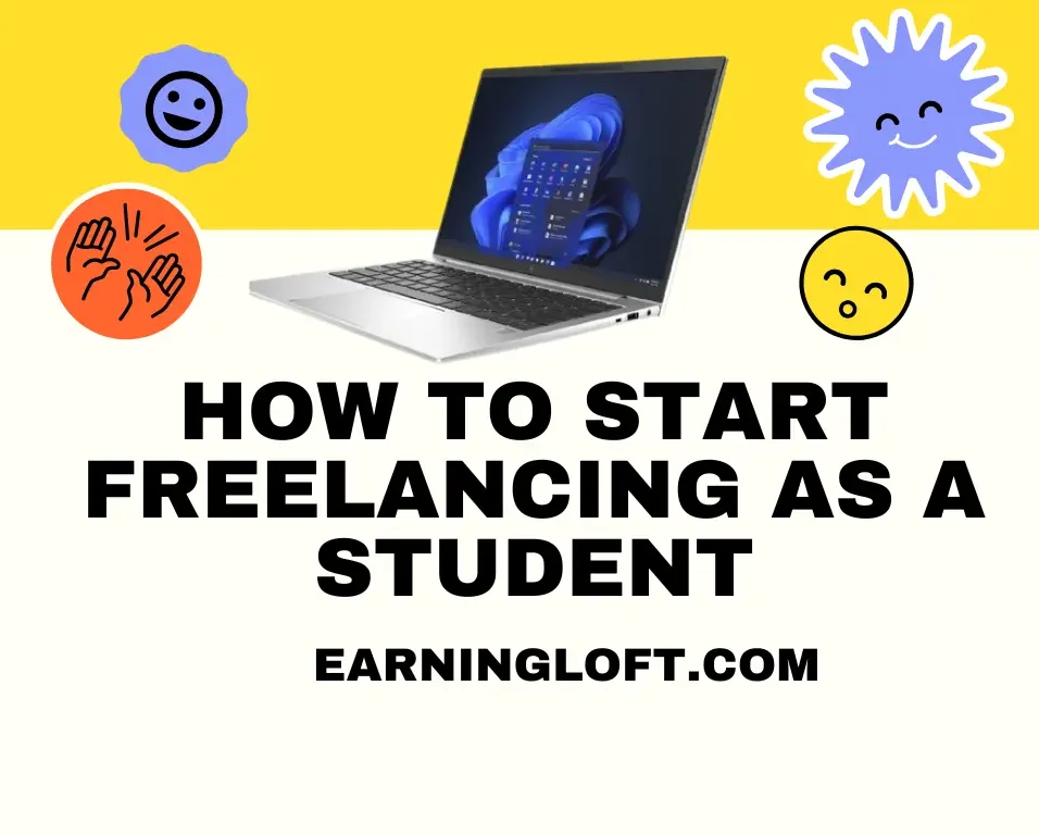 How to Start Freelancing as a Student