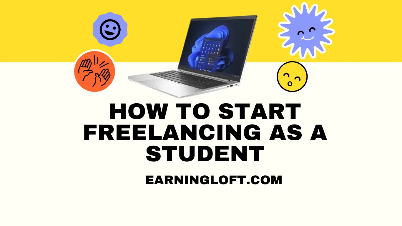 How to Start Freelancing as a Student