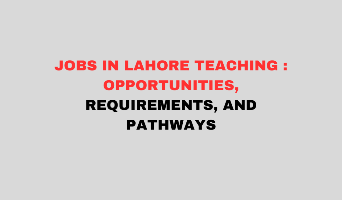 Jobs in Lahore Teaching