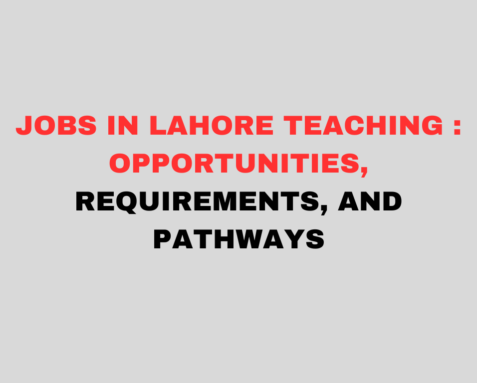 Jobs in Lahore Teaching