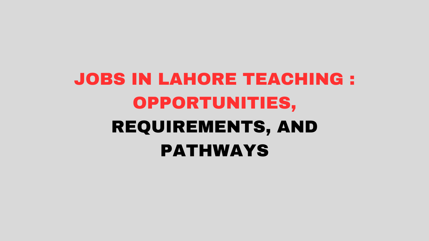 Jobs in Lahore Teaching